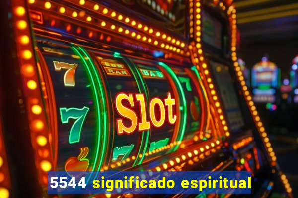 5544 significado espiritual